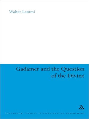 cover image of Gadamer and the Question of the Divine